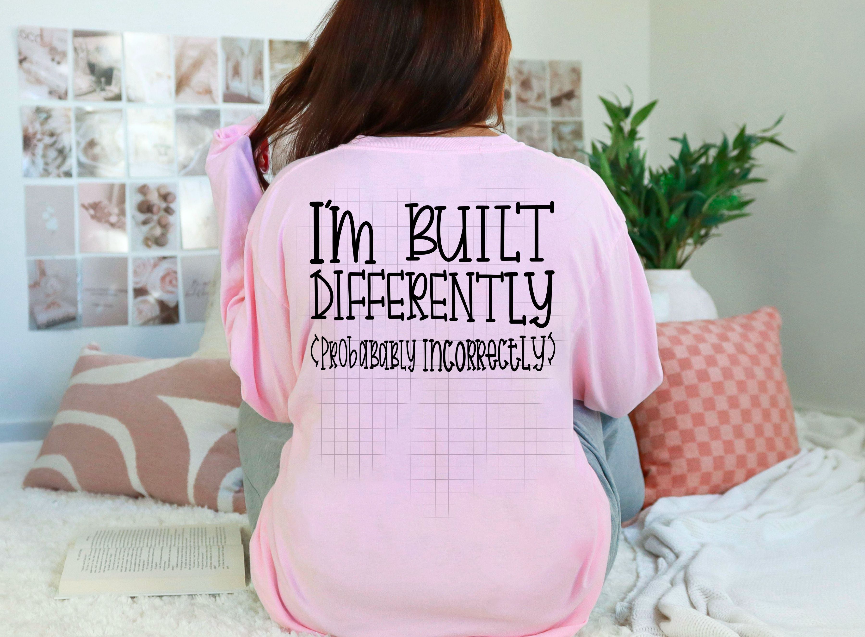 I’m built differently probably incorrectly | PNG | AUTOMATIC DOWNLOAD